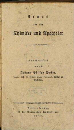 Etwas für dem [!] Chimiker und Apotheker