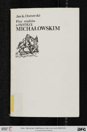 Pięć studiów o Piotrze Michałowskim