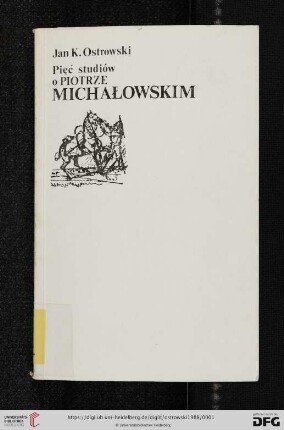 Pięć studiów o Piotrze Michałowskim