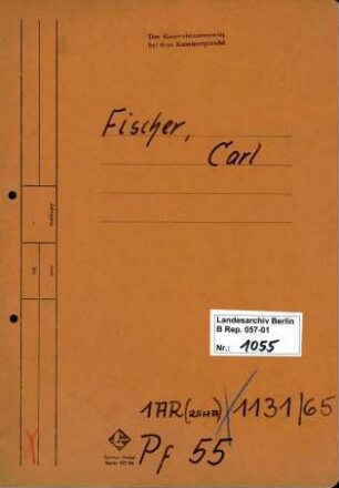 Personenheft Carl Fischer (*10.01.1912), Polizeiobersekretär und SS-Obersturmführer