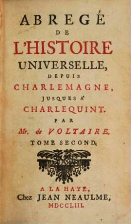 Abregé De L'Histoire Universelle, Depuis Charlemagne, Jusques À Charlequint, 2