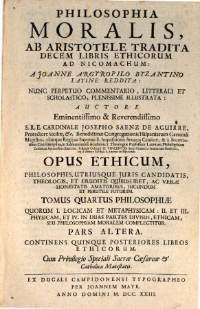 Philosophia Moralis, Ab Aristotele Tradita Decem Libris Ethicorum Ad Nicomachum. 2, Continens Quinque Posteriores Libros Ethicorum