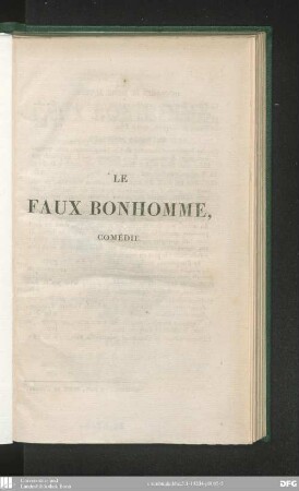 Le faux bonhomme : comédie en cinq actes, en vers ; représentée pour la première fois, par les Comédiens ordinaires du Roi, le 7 avril 1821