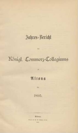 1895: Jahresbericht des Königl. Commerz-Collegiums zu Altona / Königliches Commerz-Collegium zu Altona