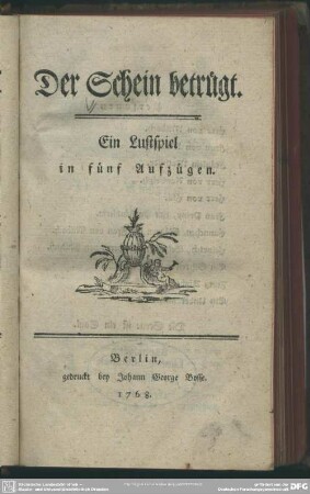 Der Schein betrügt : Ein Lustspiel in fünf Aufzügen