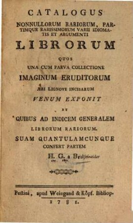 Catalogus nonnullorum rariorum partimque rarissimorum varii idiomatis et argumenti librorum