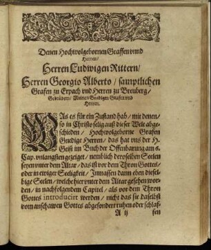 Denen Hochwolgebornen Graffen unnd Herren/ Herren Ludwigen Rittern/ Herren Georgio Alberto/ samptlichen Grafen zu Erpach und Herren zu Breuberg [...]