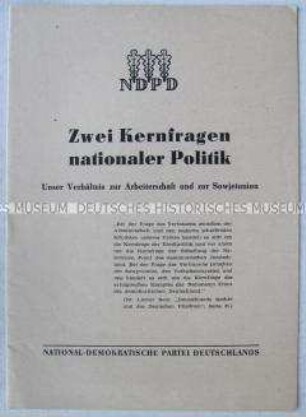 Agitationsschrift der NDPD über ihr Verhältnis zur Arbeiterschaft und zur Sowjetunion