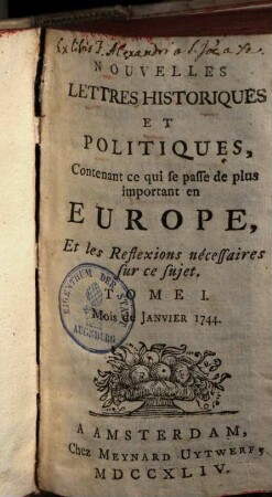 Nouvelles lettres historiques et politiques : contenant ce qui se passe de plus important en europe, & les reflexions récess. sur ce sujet