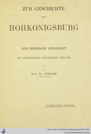 Zur Geschichte der Hohkönigsburg : eine historische Denkschrift mit ausgewählten urkundlichen Beilagen