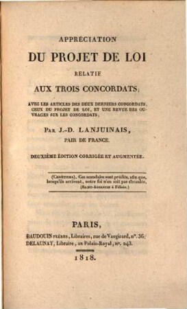 Appréciation du projet de loi relatif aux trois concordats : avec les articles des deux derniers concordats, ceux du projet de loi, et une revue des ouvrages sur les concordats