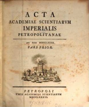 Acta Academiae Scientiarum Imperialis Petropolitanae. 1782