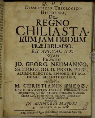 Dissertatio Theologico-Historica, De Regno Chiliastarum Iam Dudum Praeterlapso. Ex Apocal. XX.
