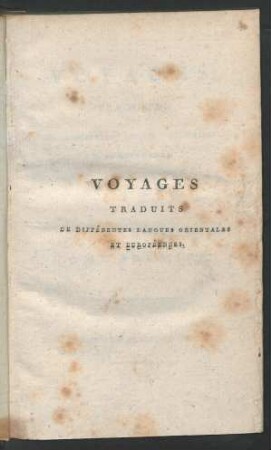 T. 1: Voyages Traduits De Différentes Langues Orientales Et Européennes
