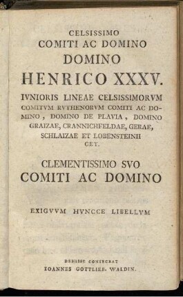 Celsissimo comiti ac domino Henrico XXXV.