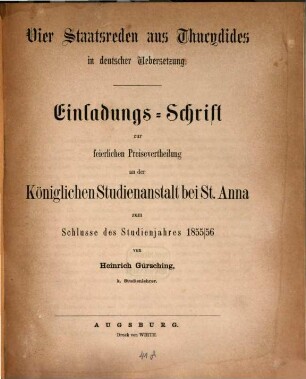 Vier Staatsreden aus Thucydides : in deutscher Übersetzung ; Einladungs-Schrift zur feierlichen Preisevertheilung an der Königl. Studienanstalt bei St. Anna ...