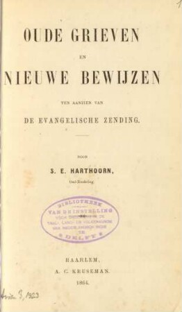Oude grieven en nieuwe bewijzen ten aanzien van de evangelische zending