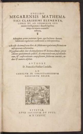 Elementa libris XV. ad Germanam geometriae intelligentiam è diversis lapsibus temporis iniuria contractis restituta