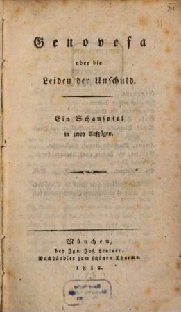 Genovefa, oder die Leiden der Unschuld : Schausp. in 2 Aufz.