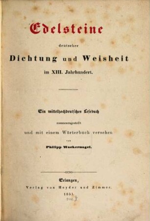 Edelsteine deutscher Dichtung und Weisheit im XIII. Jahrhundert