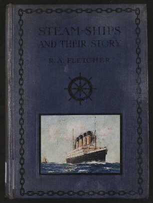 Steam-Ships - The Story of their Development to the present Day