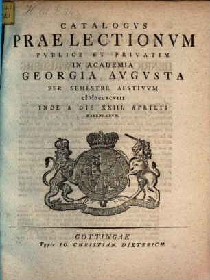 Catalogus praelectionum publice et privatim in Academia Georgia Augusta ... habendarum, SS 1798