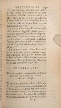 Quaestio LXIV. De vitiis oppositis commutativa justitiae; & primò de homicidio, in octo articulos divisa.