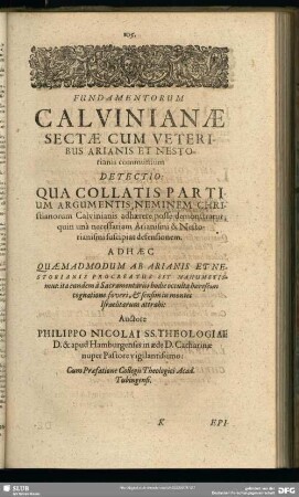 Fundamentorum Calvinianae Sectae Cum Veteribus Arianis Et Nestorianis communium Detectio
