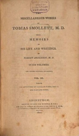 The miscellaneous works of Tobias Smollet, M.D., 3. Containing the adventures of Peregrine Pickle ; pt. 2 and plays and poems