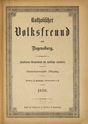 Katholischer Volksfreund von Regensburg : illustrirtes Wochenblatt für christliche Familien. 29. 1896