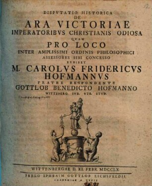 Disp. hist. de ara Victoriae, imperatoribus Christianis odiosa