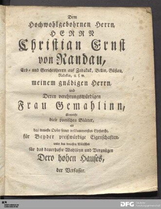 Dem Hochwohlgebohrnen Herrn, Herrn Christian Ernst von Randau...