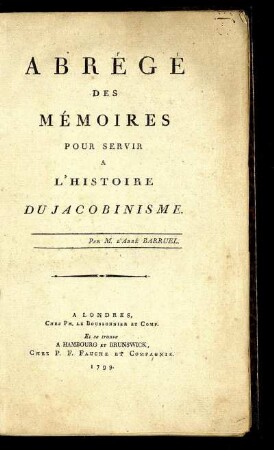 Abrégé Des Mémoires Pour Servir A L'Histoire Du Jacobinisme