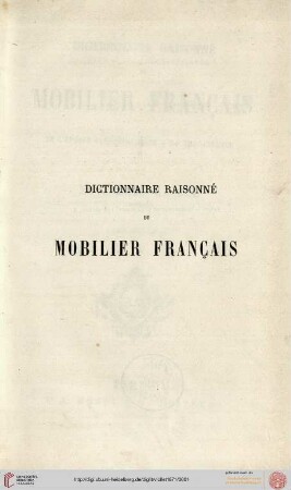 Band 2: Dictionnaire raisonné du mobilier français de l'époque carlovingienne a la renaissance