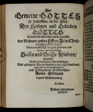Der Gemeine Gottes zu Franckfurt an der Oder/ Den Heiligen und Geliebten Gottes,[...]