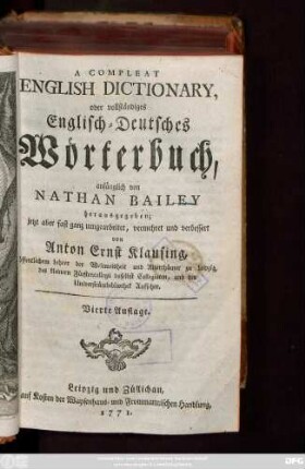 A Compleat English Dictionary, oder vollständiges Englisch-Deutsches Wörterbuch