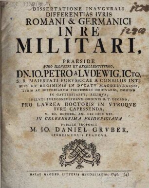 Dissertatione Inavgvrali Differentias Ivris Romani & Germanici In Re Militari