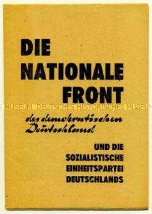 Schrift der SED zur Bildung einer Nationalen Front gegen die Spaltung und für die Demokratisierung Deutschlands