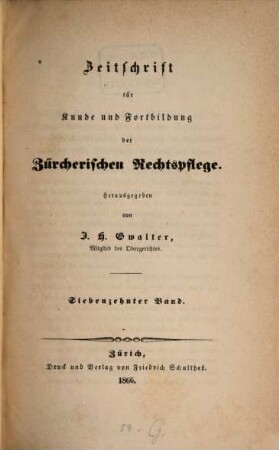 Zeitschrift für Kunde und Fortbildung der zürcherischen Rechtspflege. 17. 1866