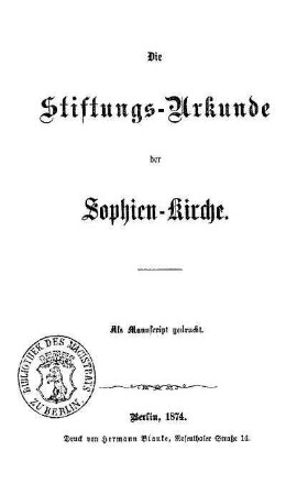 Die Stiftungs-Urkunde der Sophien-Kirche