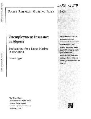 Unemployment insurance in Algeria : implications for a labor market in transition