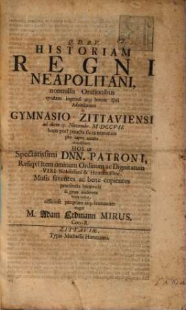 Historiam regni Neapolitani nonnullis orationibus quidam ... adolescentes ... a. d. 15. Nov. ... recensebunt ...