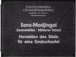 Sara-Madjingai (Zentralafrika, Mittlerer Schari) - Herstellen des Stiels für eine Grabschaufel