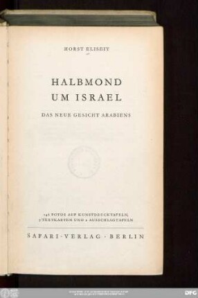 Halbmond um Israel : das neue Gesicht Arabiens ; [Syrien, Irak, Libanon, Jordanien, Saudien, Kuwait, Jemen]