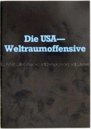 Informationsschrift des Weltfriedensrates zu weltraumgestützen Waffensystemen der USA - Sachkonvolut