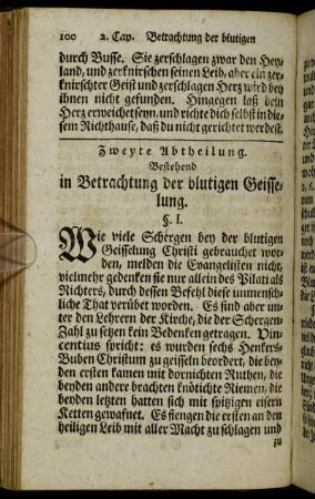 Zweyte Abtheilung. Bestehend in Betrachtung der blutigen Geisselung.