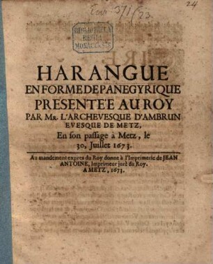 Harangue en forme de Panegyrique presentée au roy