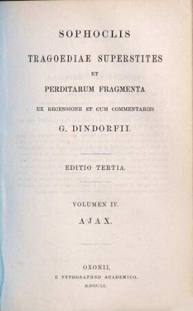 Sophoclis Tragoediae superstites et perditarum fragmenta, 4. Ajax