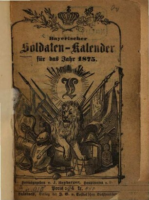 Bayerischer Soldatenkalender : für das Jahr .., 1875
