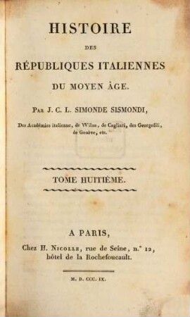 Histoire des républiques Italiennes du Moyen Age, 8
